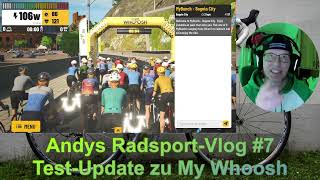 Andys RadsportVlog 7 TestUpdate zu My Whoosh [upl. by Hermine]