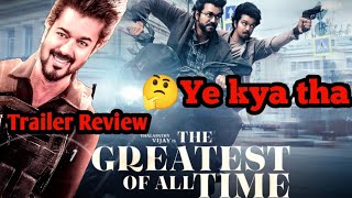 GOAT Trailer ReviewGreatest Of All Time Trailer ReviewThalapaty Vijay Movie [upl. by Angid414]