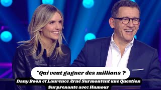 Dany Boon et Laurence Arné Surmontent une Question Surprenante avec Humour [upl. by Ursal]