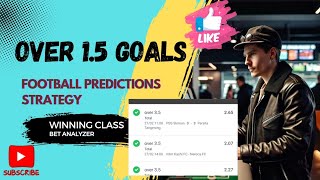 OVER 15 GOALS PREDICTIONS STRATEGY  SPORTS BETTING MASTERY 20 [upl. by Nomelif]