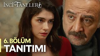 İnci Taneleri – 6 Bölüm Tanıtımı [upl. by Tenrag996]