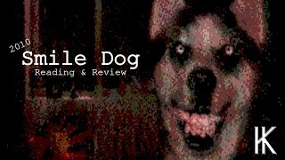 Smile Dog Reading amp Review [upl. by Geldens]