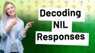 What is a NIL response [upl. by Attayek]