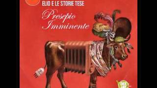 Elio e le storie tese  Presepio Imminente [upl. by Mahgirb]