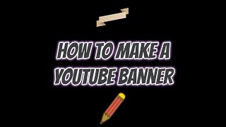 How To Make Custom YouTube Channel Art PANZOID [upl. by Thacher901]