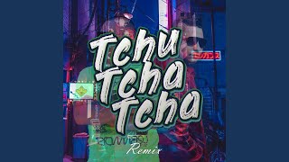 Tchu Tcha Tcha Remix [upl. by Carisa]