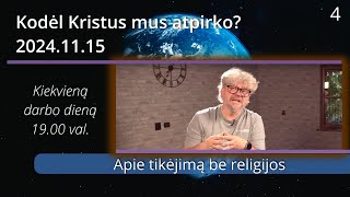 Kodėl Kristus mus atpirko  241115 [upl. by Nnylhtak308]