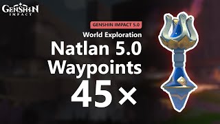 Unlock All 45 Waypoints in Natlan  Genshin Impact 50 [upl. by Noraha52]