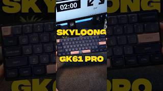 ⌨️ SKYLOONG GK61PRO review unboxing fypシ fypシ゚viral teclado tecnología pcgamer parati fyp [upl. by Aisyla]