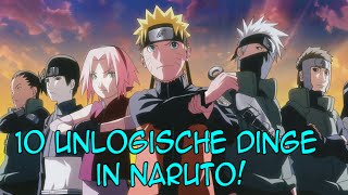 10 UNLOGISCHE DINGE IN NARUTO  SerienReviewer [upl. by Htnamas818]