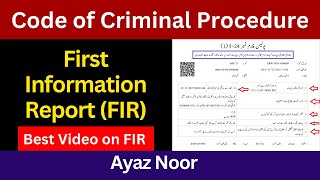 FIR  Code of Criminal Procedure  Ayaz Noor [upl. by Ahsinev]