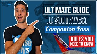 Ultimate Guide To Southwest Companion Pass  Rules You Need To Know [upl. by Darian]