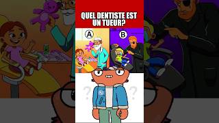 QUEL DENTISTE EST UN TUEUR test questionnaire [upl. by Akitahs]