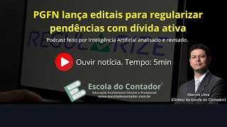 PGFN lança editais para regularizar pendências com dívida ativa [upl. by Eitsirk]