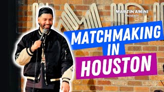 Matchmaking in Houston Comedy [upl. by Arayk585]