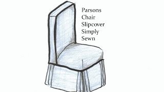 Parsons Chair Slipcover Simply Sewn [upl. by Alper]