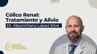 Cólico renal Tratamiento y alivio  Dr Maximiliano López Silva [upl. by Retsev]