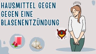 10 Natürliche Hausmittel gegen eine Blasenentzündung [upl. by Sneve]