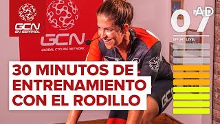 Entrenamiento Rodillo  Sesión 30 minutos [upl. by Sig]