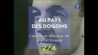 Doc 012  Marcel GRIAULE au Pays Dogon [upl. by Bobbe]