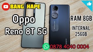 sold Design Flagship  Oppo Reno8 T 5G 256gb di Tahun 2024 Bang Hape COD Tokopedia Shopee [upl. by Vally]