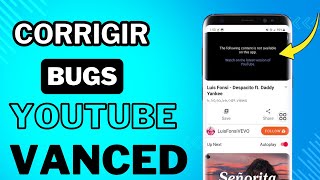 CORRIGINDO BUGS NO YOUTUBE VANCED [upl. by Laved]