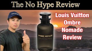 LOUIS VUITTON OMBRE NOMADE REVIEW  THE HONEST NO HYPE FRAGRANCE REVIEW [upl. by Zurciram207]