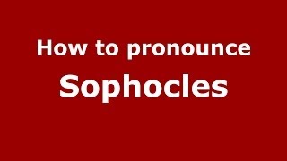 How to Pronounce Sophocles  PronounceNamescom [upl. by Kennard879]