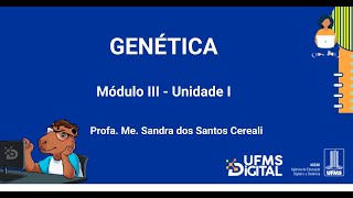 PRIL Genética  Módulo 3  Unidade 1 [upl. by Dnarud221]