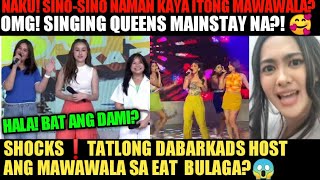 SHOCKS❗TATLONG DABARKADS HOST ANG MAWAWALA SA EAT BULAGA😱😭 SINGING QUEENS MAINSTAY NA [upl. by Padgett211]