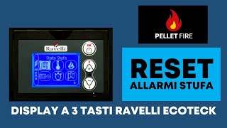 TUTORIAL 2023 Resettare lallarme della stufa Ravelli Ecoteck con display a 3 tasti [upl. by Babette]