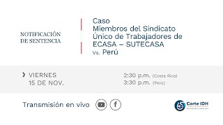 Notificación de Sentencia Caso Miembros del Sindicato Único de Trabajadores de ECASA Vs Perú [upl. by Hsitirb]