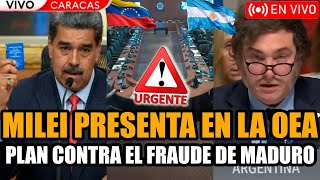 🔴URGENTE MILEI EN VIVO PRESENTA SU PLAN CONTRA EL FRAUDE DE MADURO EN LA OEA  FRAN FIJAP [upl. by Rolfston]