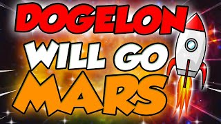 DOGELON PRICE WILL GO TO MARS HERES WHEN  DOGELON PRICE PREDICTION amp NEWS [upl. by Errecart438]