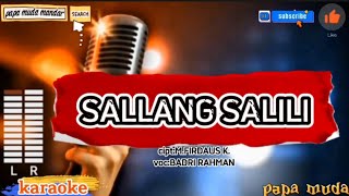 Sallang salili karaokeBadri Rahmankaraoke Sallang salilikaraokemandarkaraokepapa muda mandar [upl. by Nomyad]