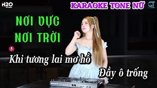 Nơi Vực Nơi Trời  KARAOKE REMIX  TONE NỮ  DJ HYENA REMIX  Khi Tương Lai Mơ Hồ Đầy Ô Trống [upl. by Barta131]