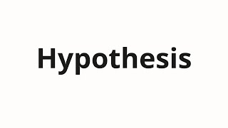 How to pronounce Hypothesis [upl. by Noryv]