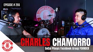 Charles Chamorro  SoCal Pinoys Facebook Group FOUNDER  EPISODE  255 The Pacos Place Podcast [upl. by Les]