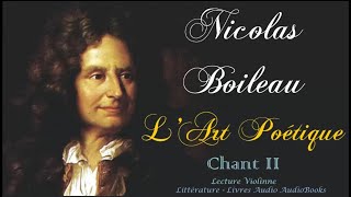 Nicolas Boileau  Lart poétique Chant II [upl. by Burkitt631]