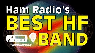 Ham Radio’s Best HF Band [upl. by Eilema]