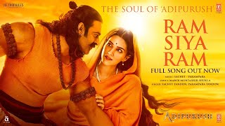 Ram Siya Ram Full Video Adipurush  Prabhas  SachetParamparaManoj MuntashirOm Raut  Bhushan K [upl. by Hanny]