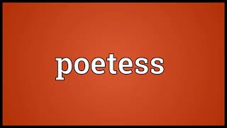 poetess meaning in English [upl. by Kenley]