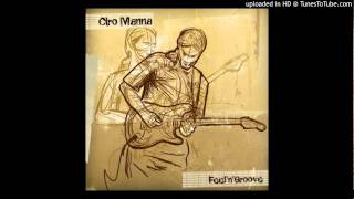 Ciro Manna  Groovin Engine [upl. by Tiffanle485]