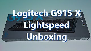 Logitech G915 X Lightspeed Unboxing [upl. by Aisetal]