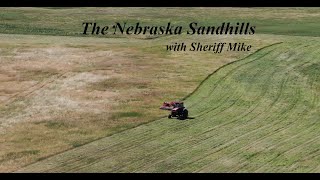 The Nebraska Sandhills Summer Haying with Sheriff Mike [upl. by Carolin]