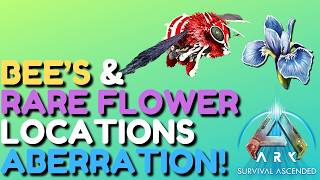 Bee amp Rare Flower Location On Aberration Ark Survival Ascended [upl. by Ary23]