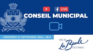 Conseil municipal du 27 septembre 2024  La BauleEscoublac [upl. by Chrysa]