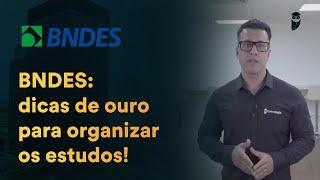 BNDES como organizar os estudos [upl. by Eiramalegna317]