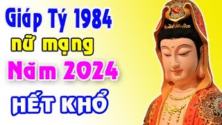 HƯỞNG TRỌN LỘC TRỜI tuổi Giáp Tý 1984 năm 2024 nữ mạng [upl. by Luciana635]