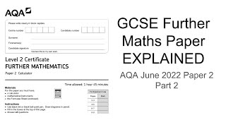 GCSE Further Maths Paper Explained AQA June 2022 Paper 2 Part 2 [upl. by Endys556]